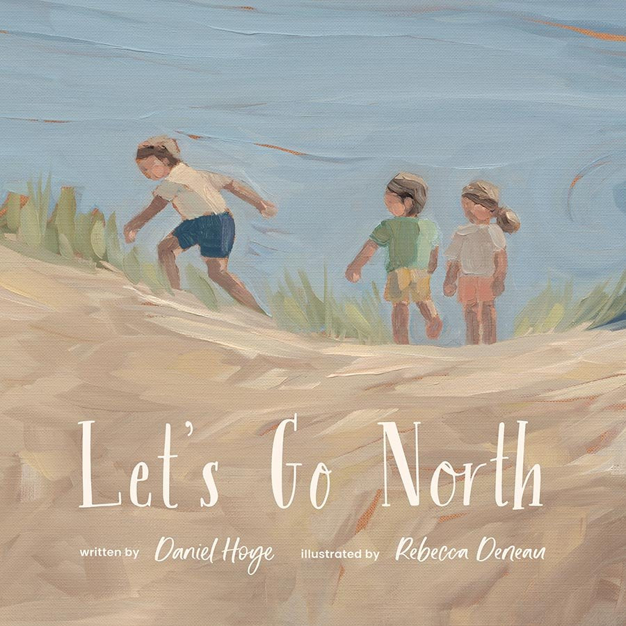 Let's Go North by Hoye & Deneau