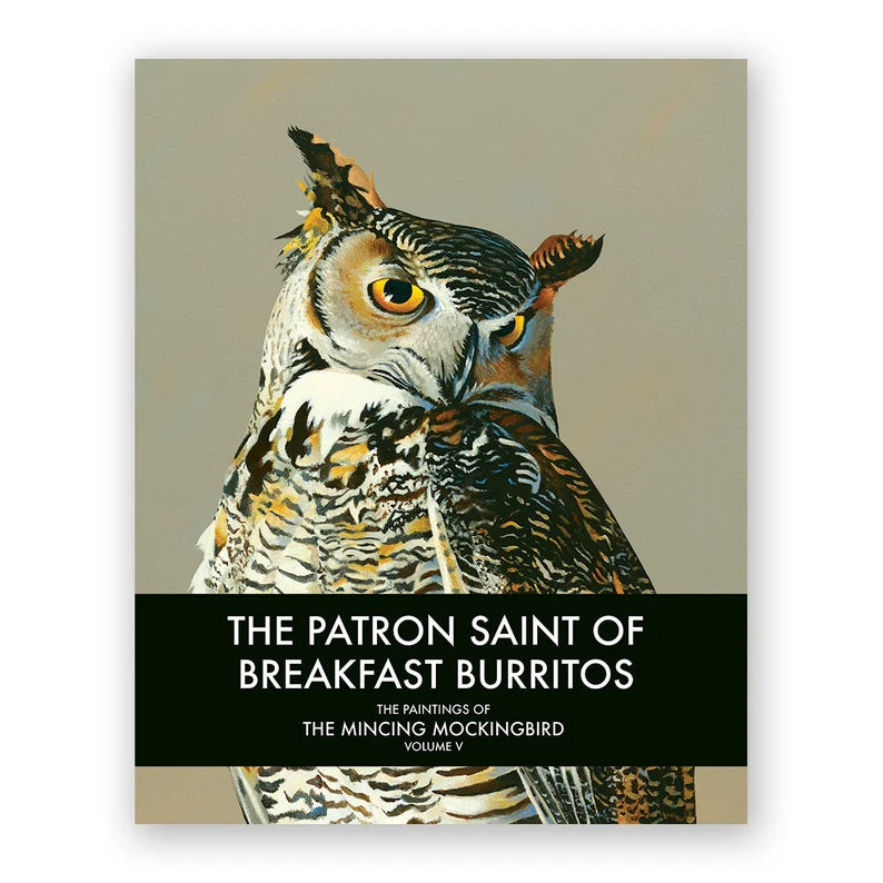 The Mincing Mockingbird, The Patron Saint of Breakfast Burritos Fine Art Book